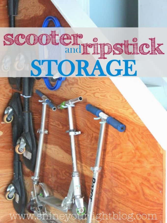 scooter and ripstick storage