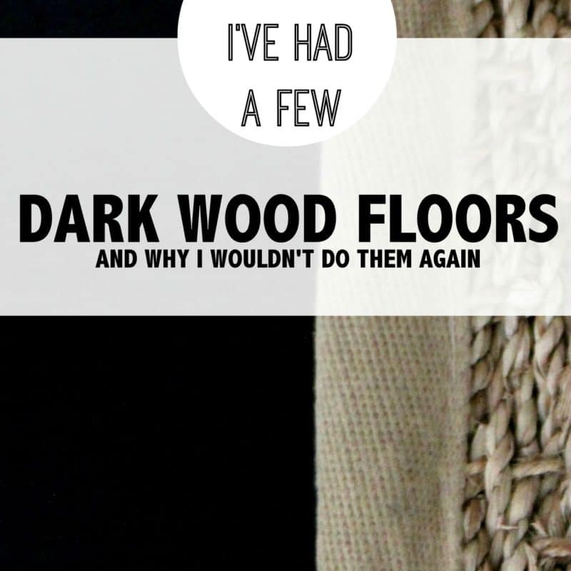Regrets, I’ve Had A Few | Dark Wood Floors