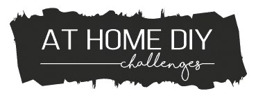 At Home DIY Challenges
