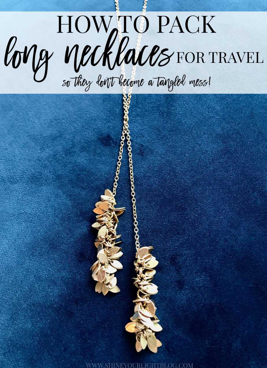 How To Pack Long Necklaces For Traveling